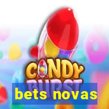 bets novas